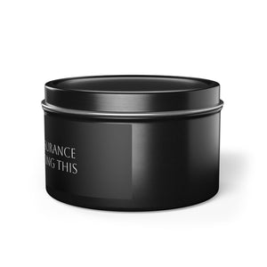 Tin Candles - Insurance