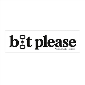 Bumper Stickers - Bit Please