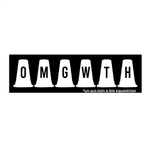 Bumper Stickers - OMGWTH
