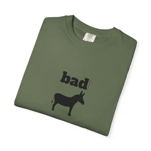 Unisex Garment-Dyed T-shirt - Bad Ass