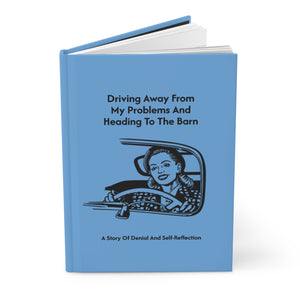 Hardcover Journal Matte - Driving Away From My Problems