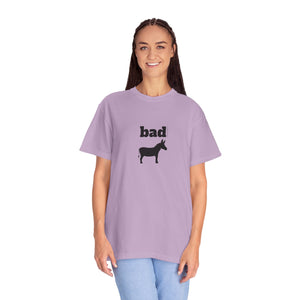 Unisex Garment-Dyed T-shirt - Bad Ass