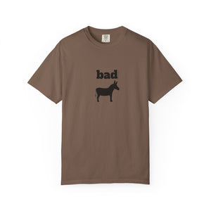 Unisex Garment-Dyed T-shirt - Bad Ass