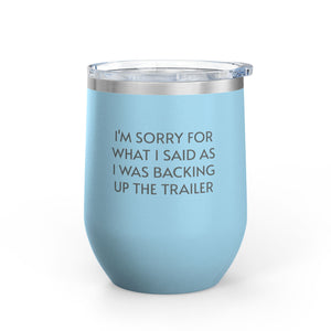 Wine Tumbler, 12oz - Sorry/Trailer - Pastels