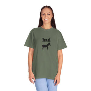 Unisex Garment-Dyed T-shirt - Bad Ass