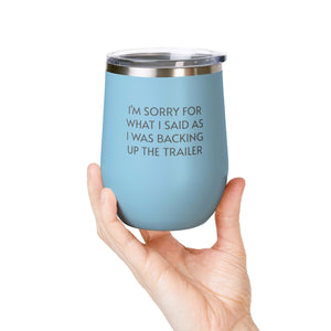Wine Tumbler, 12oz - Sorry/Trailer - Pastels