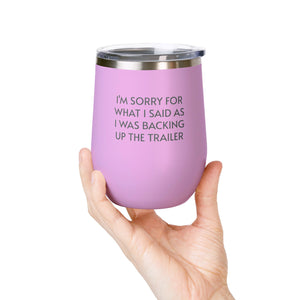 Wine Tumbler, 12oz - Sorry/Trailer - Pastels