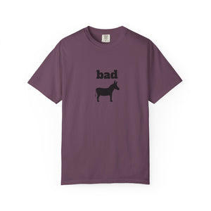 Unisex Garment-Dyed T-shirt - Bad Ass