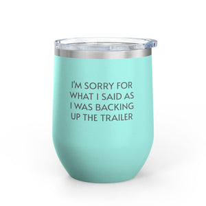 Wine Tumbler, 12oz - Sorry/Trailer - Pastels
