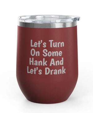 Wine Tumblers -  12 oz - Hank/Drank