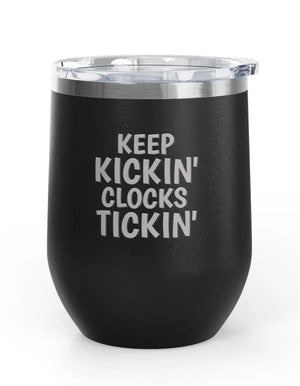 Wine Tumblers - 12 oz. - Keep Kicking