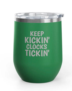 Wine Tumblers - 12 oz. - Keep Kicking