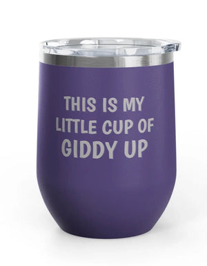 Wine Tumblers -  12 oz - Cup Of Giddy Up