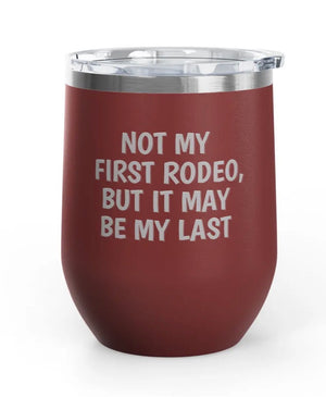 Wine Tumblers -  12 oz. - First Rodeo