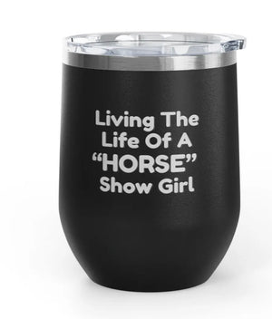 Wine Tumblers -  12 oz. - Horse Show Girl