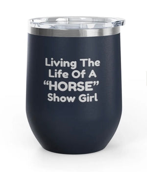 Wine Tumblers -  12 oz. - Horse Show Girl