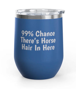 Wine Tumblers, 12 oz. - Engraved - Chance Of Horse Hair