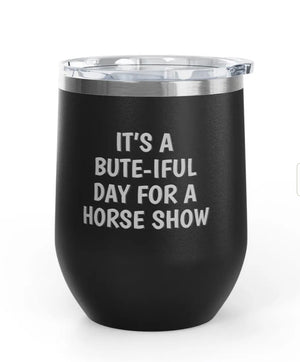 Wine Tumblers, 12 oz. - Bute-iful Day
