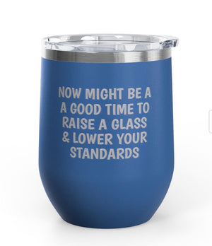Wine Tumblers, 12 oz. - Lower Standards