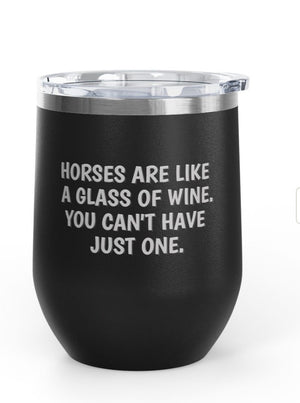 Wine Tumblers, 12 oz. - Can't Have Just One