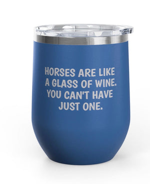 Wine Tumblers, 12 oz. - Can't Have Just One