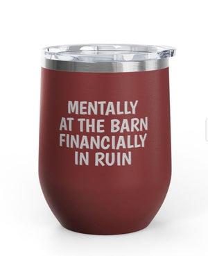 Wine Tumblers, 12 oz. - Mentally At The Barn