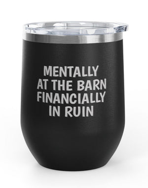 Wine Tumblers, 12 oz. - Mentally At The Barn