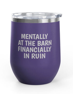 Wine Tumblers, 12 oz. - Mentally At The Barn