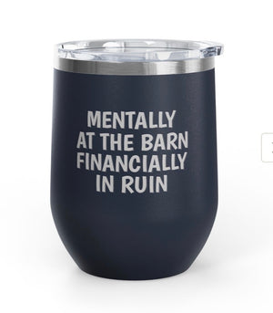 Wine Tumblers, 12 oz. - Mentally At The Barn