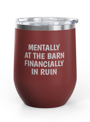 Wine Tumblers, 12 oz. - Mentally At The Barn