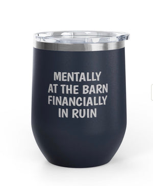 Wine Tumblers, 12 oz. - Mentally At The Barn