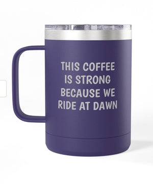 Coffee Mug Tumbler, 15 oz. - Coffee Is Strong