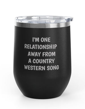 Wine Tumblers, 12 oz. - One Relationship Away