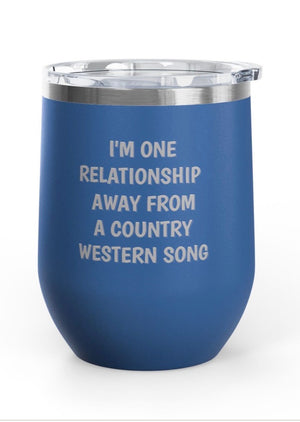 Wine Tumblers, 12 oz. - One Relationship Away