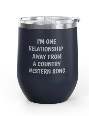 Wine Tumblers, 12 oz. - One Relationship Away