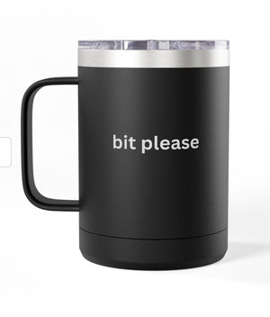 Coffee Mug Tumbler, 15 oz. - Bit Please