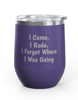 Wine Tumblers, 12 oz. - Came/Rode/Forgot
