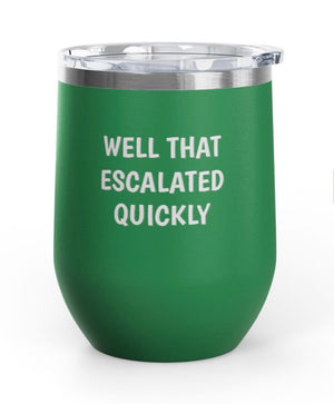 Wine Tumblers, 12 oz. - Escalated Quickly