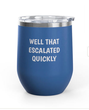 Wine Tumblers, 12 oz. - Escalated Quickly