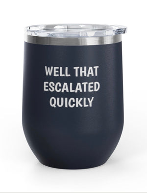 Wine Tumblers, 12 oz. - Escalated Quickly