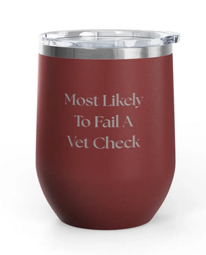 Wine Tumbler -  12 oz. - Most Likely To Fail - Engraved