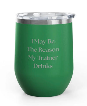 Wine Tumblers  - 12 oz. - Trainer Drinks - Engraved