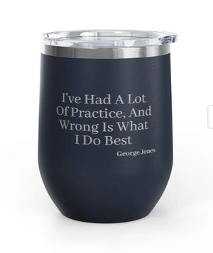 Wine Tumblers - 12 oz. - A Lot Of Practice - Engraved