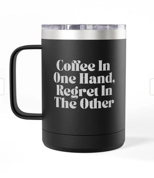 Coffee Mug Tumblers, 15 oz. - Engraved - Caffeine/Regret