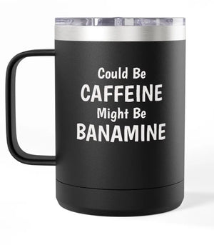 Coffee Mug Tumbler, 15 oz. - Engraved - Caffeine/Banamine