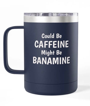 Coffee Mug Tumbler, 15 oz. - Engraved - Caffeine/Banamine