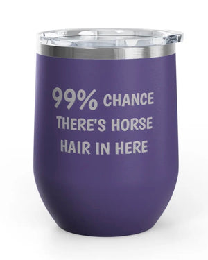 Wine Tumblers, 12 oz. - Engraved - Chance Of Horse Hair
