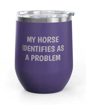 Wine Tumblers, 12 oz. - Engraved - Horse/Problem