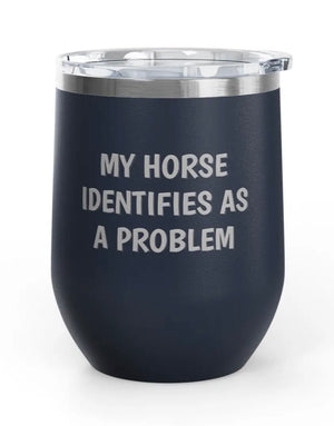 Wine Tumblers, 12 oz. - Engraved - Horse/Problem